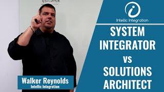 System Integrator vs Solutions Architect