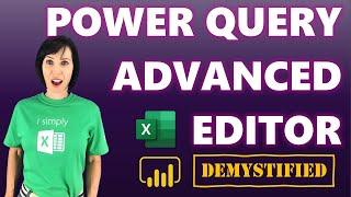 Power Query Advanced Editor - Pro Tips Made Easy