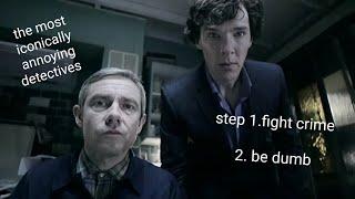 Sherlock and John being annoying for 13 episodes, 4 seasons and 7 years