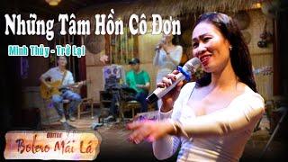 Những Tâm Hồn Cô Đơn - Minh Thủy trở lại | Guitar Bolero Mái Lá