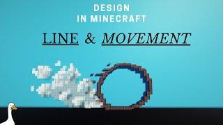 Design in Minecraft: Line and Movement