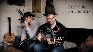 I Can't be Satisfied - Branko & Bolding: BluesBoys for blue times