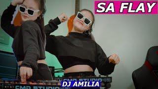 SA FLAY REMIX TERBARU PALING ASIK ( DJ AMILIA )