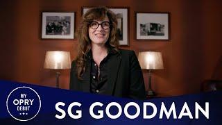 SG Goodman | My Opry Debut