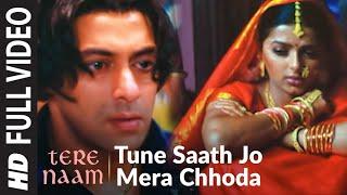 Tune Saath Jo Mera Chhoda Full Song | Tere Naam | Salman Khan | Udit Narayan, Himesh Reshammiya