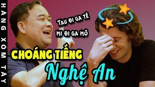 Anh Tây choáng vì tiếng NGHỆ AN giống tiếng ANH và tiếng Nhật? | HÀNG XÓM TÂY