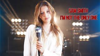 I'm Not The Only One - Sam Smith (by Sofy)