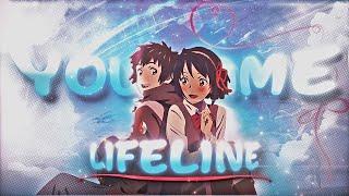 LIFELINE - YOURNAME  / [AMV/EDIT] / L1XSIS / 4K EDIT!