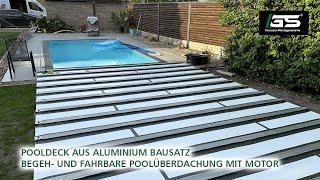 Pooldeck aus Aluminium Bausatz, begeh- und fahrbare Poolüberdachung mit Motor