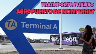 Nos fuimos en Transporte PUBLICO del Aeropuerto de MONTERREY - COMO ES?