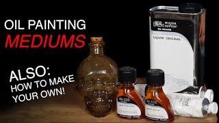 OIL PAINTING MEDIUMS - How to use them + how to make your own!