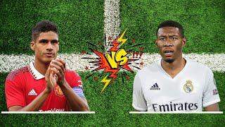 Raphael Varane vs David Alaba