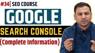 What is Google Search Console? | Need of Google Search Console? | SEO Course | #34