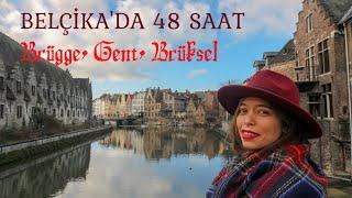 48 SAATTE BELÇİKA | Brügge, Gent, Brüksel Gezi Rehberi