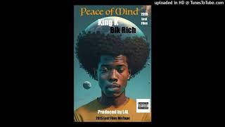 Peace Of Mind2015(KingK x Blk Rich)