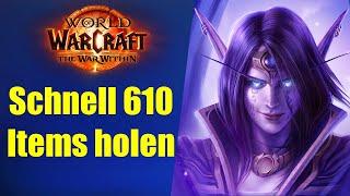 610 Items SCHNELL und EINFACH holen erklärt | WoW War Within