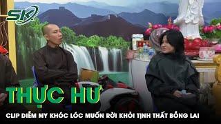 Xôn Xao Clip Diễm My Khóc Lóc Muốn Rời Khỏi "Tịnh Thất Bồng Lai" Nhưng Bị ‘Thầy Ông Nội’ Ngăn Cản