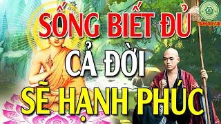 Nghe Lời Phật Dạy - Sống ở đời người biết đủ là người giàu có và hạnh phúc nhất #Hay video and sound