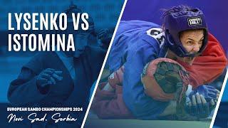 LYSENKO Yuliana vs ISTOMINA Sofia. European SAMBO Championships 2024