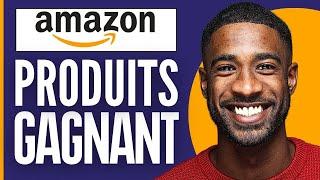 Comment Trouver Un Produit Gagnant Sur Amazon ( 2024 )