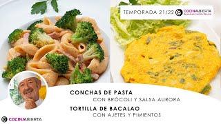 TORTILLA de BACALAO   Conchas de PASTA con BRÓCOLI   Cocina Abierta de Karlos Arguiñano