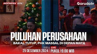  PERAYAAN NATAL NASIONAL 2024 | PULUHAN PERUSAHAAN BAKAL TUTUP PHK MASSAL DI DEPAN MATA