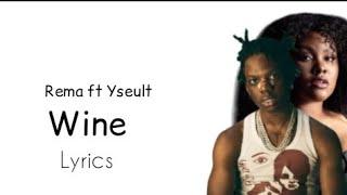 Rema Ft Yseult - Wine (Lyrics)