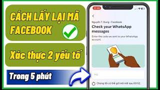 Cách Lấy Mã Đăng Nhập Facebook Không Gửi Về Số Điện Thoại | Mở Khoá Xác Thực 2 Yếu Tố Mới Nhất