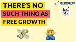 There’s no such thing as free growth‍️