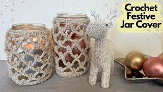 Create Gorgeous Crochet Festive Jar Covers | Perfect for Gifts or Decor