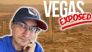 The Raw Unfiltered Truth of Living in Vegas. By a Vegas Local