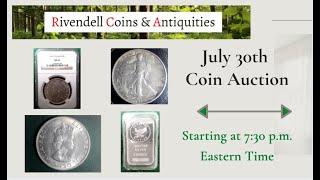 July 30th Coin and Bullion Auction