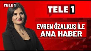 Evren Özalkuş ile Ana Haber (30 Temmuz 2024)