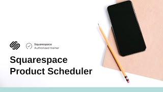 Schedule Squarespace product launch