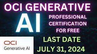 FREE OCI Generative AI   Professional Certification and Training