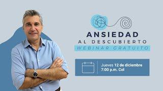 Ansiedad al descubierto- Webinar gratuito