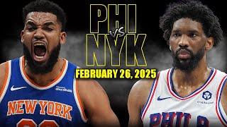 Philadelphia 76ers vs New York Knicks Full Game Highlights - February 26, 2025 | NBA Regular Season