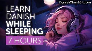Learn Danish While Sleeping 7 Hours - Learn ALL Basic Phrases
