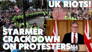 STARMER CRACKDOWN ON PROTESTS - Courts Open 24 hours Day