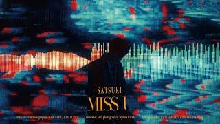miss u - SATSUKI (Official Music Video)