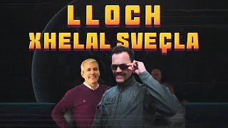 LLOCH - XHELAL SVEÇLA