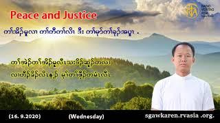 Peace and Justice.(Wednesday) sgawkaren.rvasia.org.(16.9.2020)