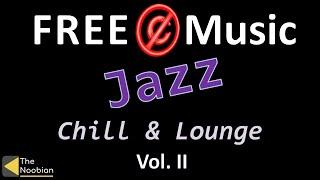 FREE Music for Stream - No Copyright - Musique Libre de Droits - Jazz Blues - Chill & Lounge Vol 2