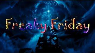 Freaky Friday 4/26/24