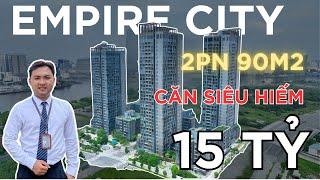 Căn Hộ Empire City Thủ Thiêm 2 Phòng Ngủ SIÊU HIẾM