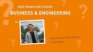 Your questions about Business & Engineering answered - Student Ambassadors