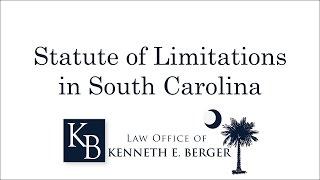 South Carolina Personal Injury Statute of Limitations - Injury Lawyer - Law Office of Kenneth Berger