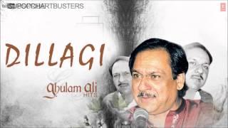 Ghulam Ali Full Audio "Dhanak Mein Chand Nahaya To Teri Yaad Aai" Super Hit Ghazals 'Dillagi' Album