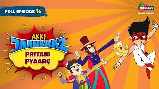 Akki Jaanbaaz - Full Episode | Pritam Pyaare | Hindi Cartoon For Kids | Gubbare TV