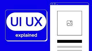 I explain what UI UX Design is